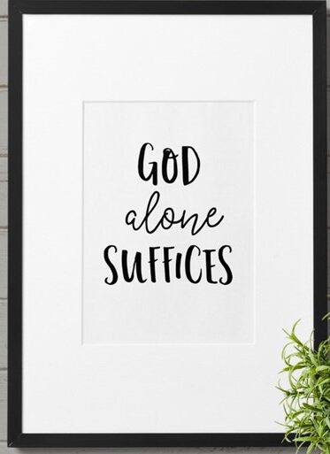 GOd alone suffices