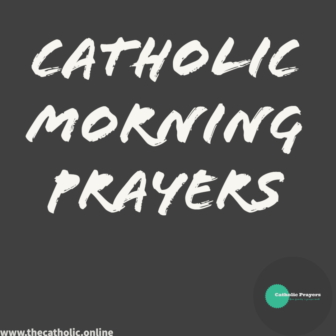 Catholic Morning prayers
