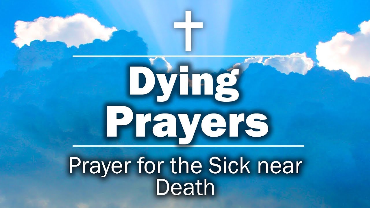 Prayer for the Sick near Death