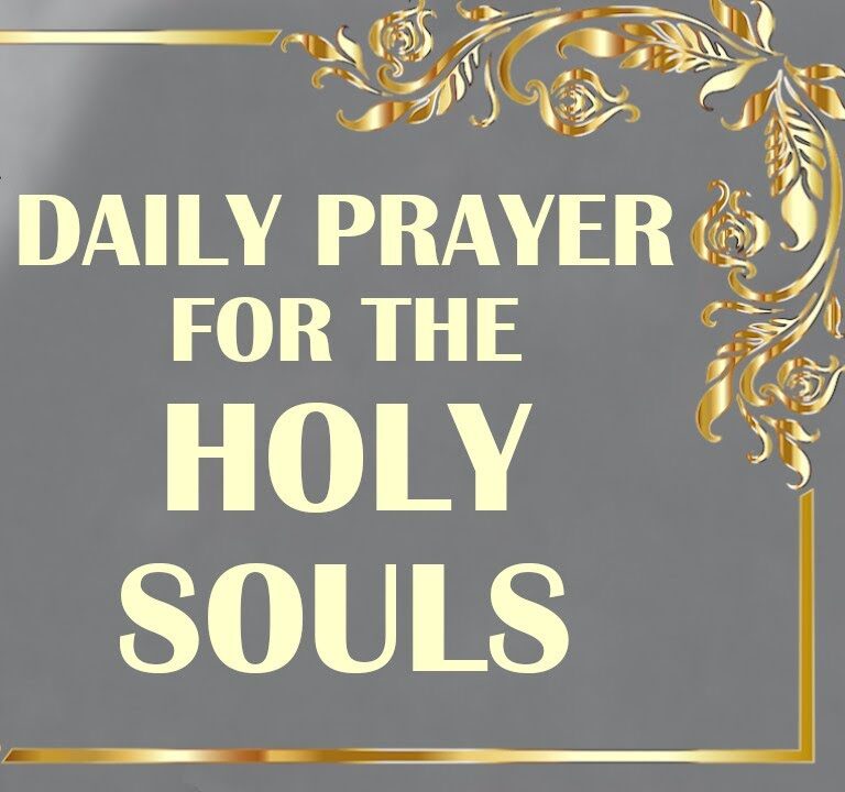 Daily Prayer For The Holy Souls