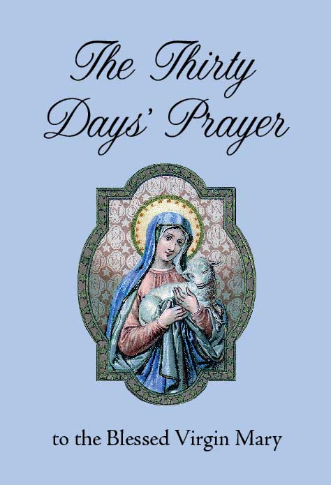 Thirty Days Prayer to the Blessed Virgin Mary, in Honour of the Sacred Heart of Jesus Christ