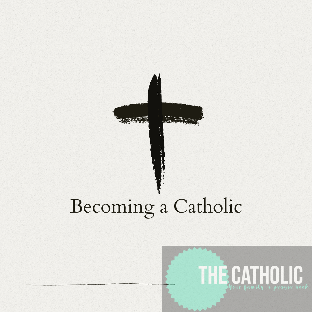 Becoming a catholic