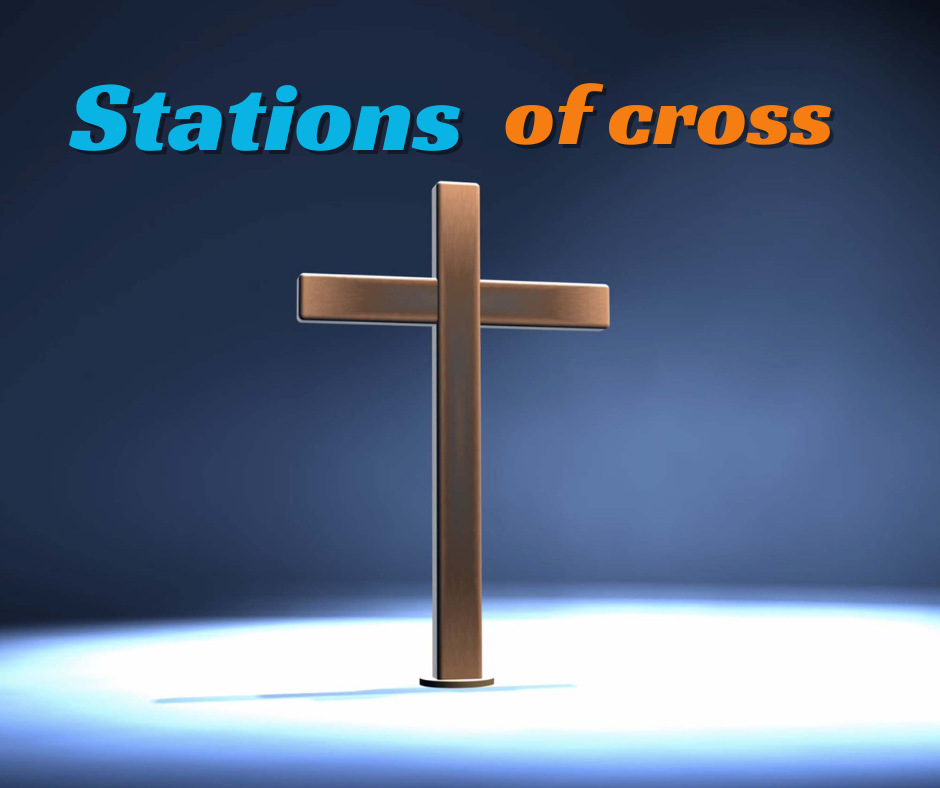 Stations of cross 2024
